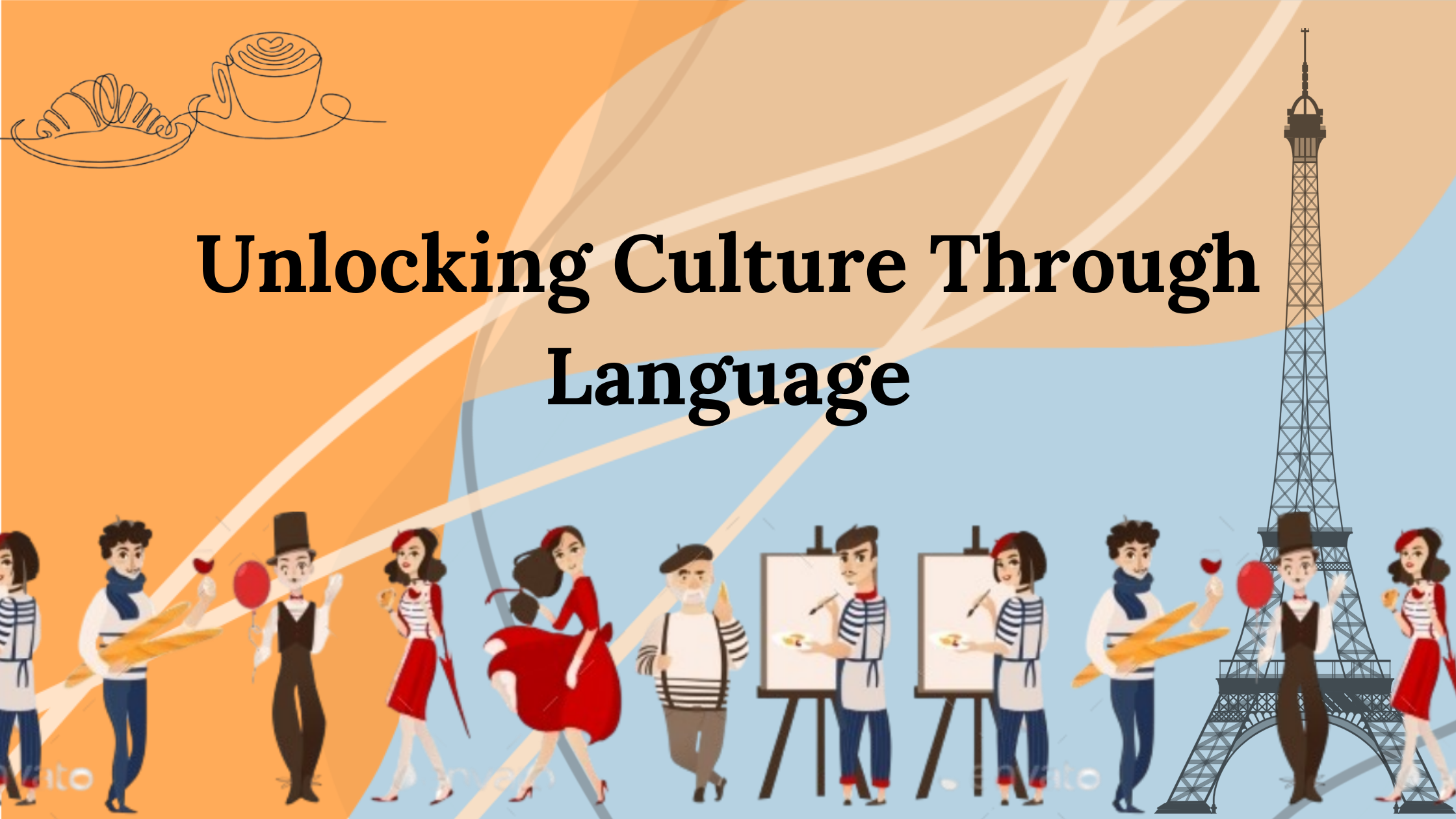 Learning French Unlocks Culture: A Deeper Dive